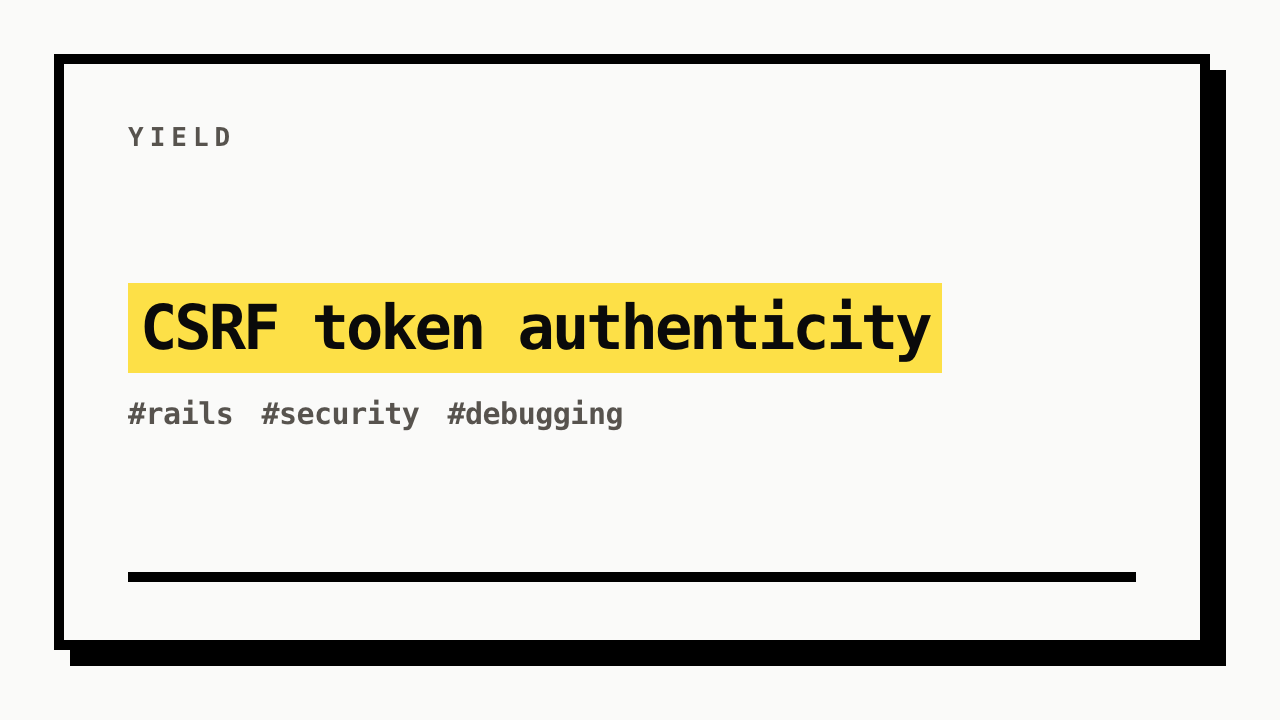 #rails #security #debugging