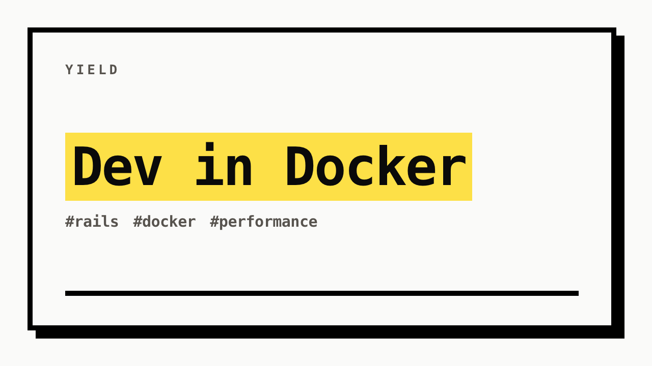 #rails #docker #performance