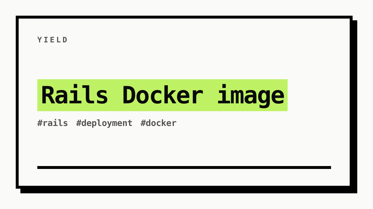 #rails #deployment #docker