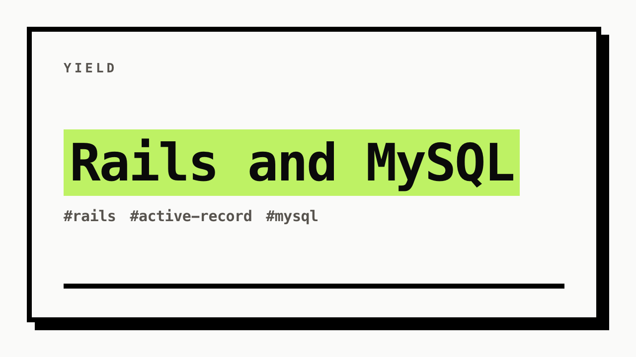 #rails #active-record #mysql