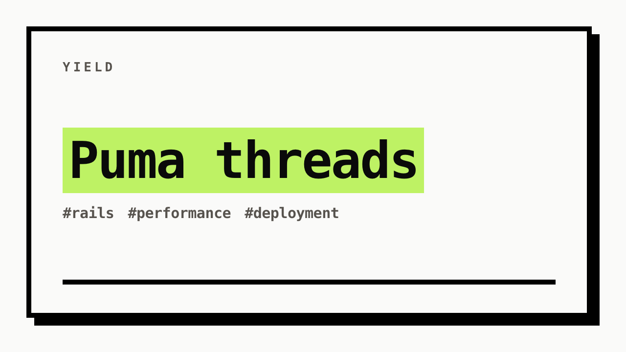 #rails #performance #deployment