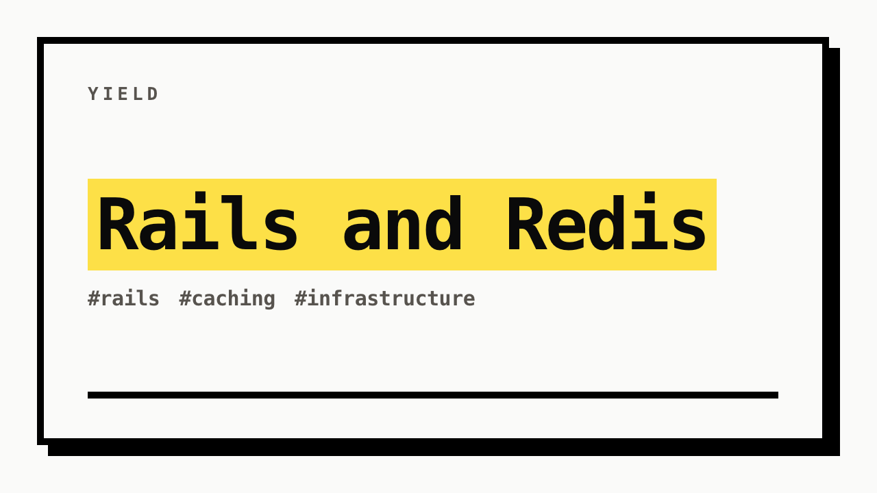 #rails #caching #infrastructure