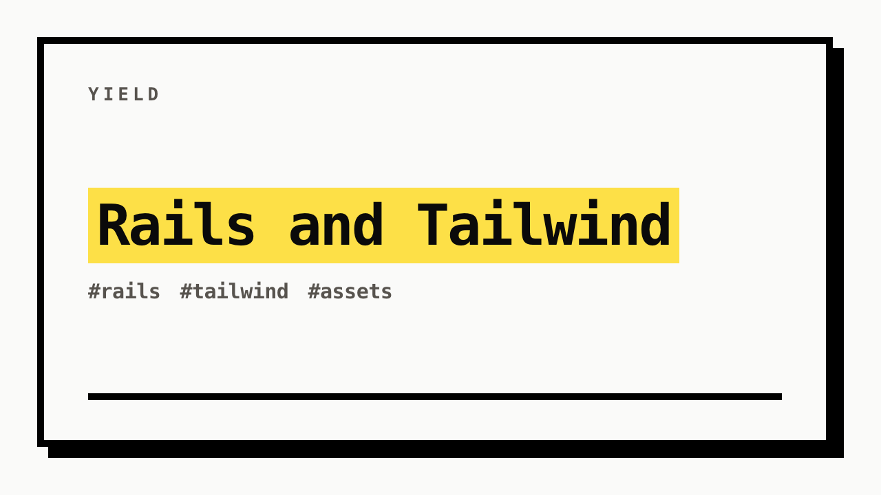 #rails #tailwind #assets