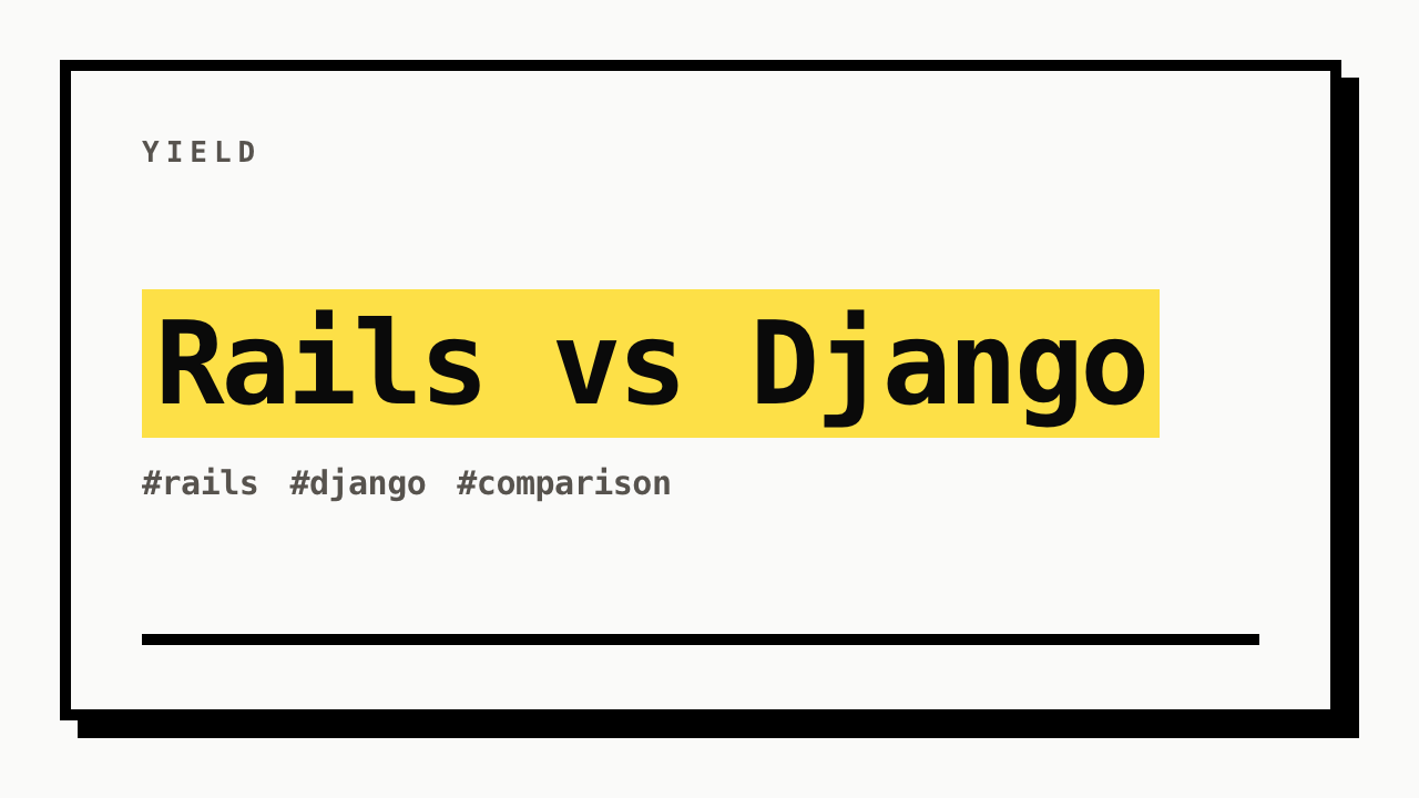 #rails #django #comparison