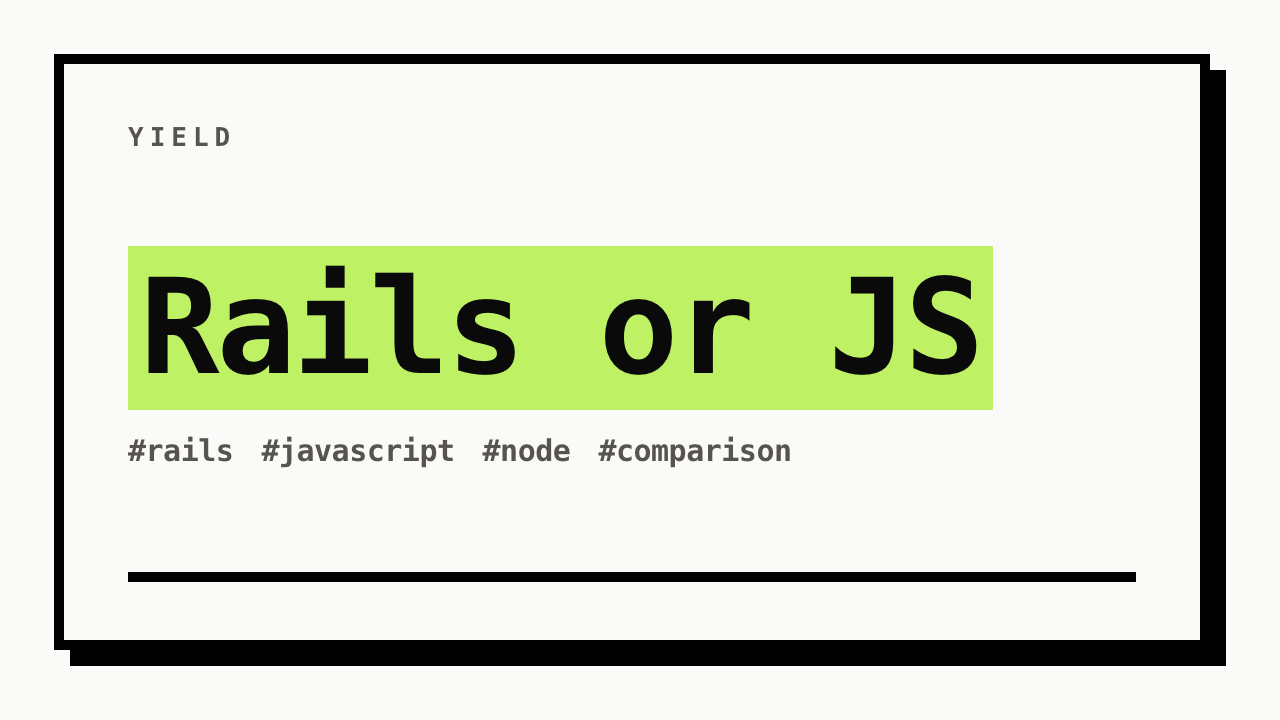 #rails #javascript #node #comparison